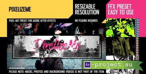 Videohive - PixelizeMe - 24458792 - After Effects Presets