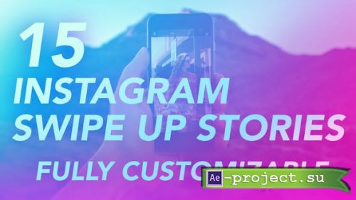 Videohive - Instagram Swipe Up Stories - 21669533 - Project for After Effects
