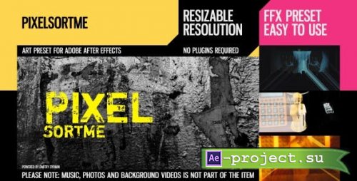 Videohive - PixelSortMe - 24717711 - After Effects Presets