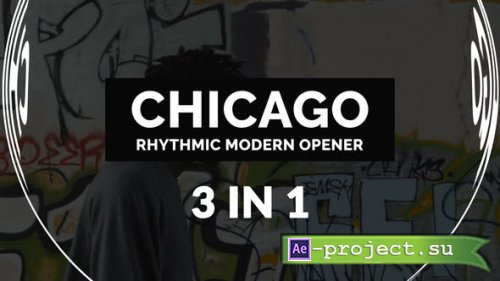 Videohive - Chicago | Rhythmic Modern Opener - 26041741 - Project for After Effects