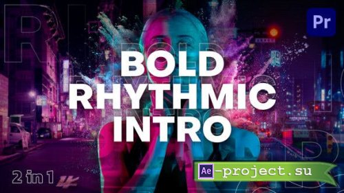 Videohive - Bold Rhythmic Intro - 30290761 - Premiere Pro & After Effects Project