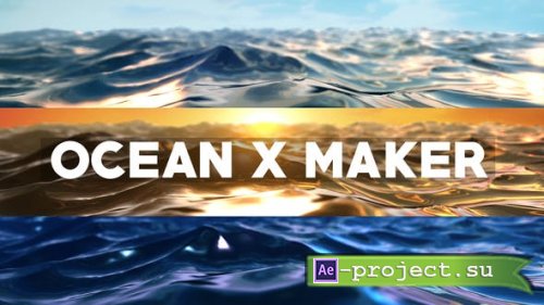 Videohive - Ocean X Maker - 29438857 - Project for After Effects