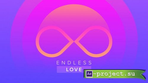 Videohive - Endless Love - 31152194 - Project for After Effects