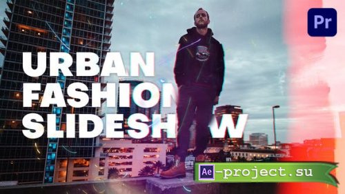 Videohive - Urban Fashion Slideshow - 30816651 - Premiere Pro & After Effects Project