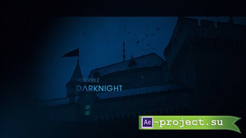 Videohive - Drama Opening | Horrible Darknight - 24257795 - Project for After Effects