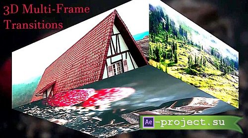 3D Multi-Frame Transitions v3 15442469 - Project for After Effects