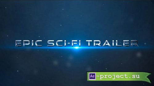 Videohive - Epic Sci-Fi Trailer - 19331158 - Project for After Effects