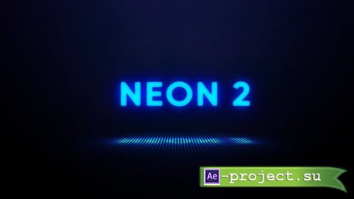 Videohive - Neon 2 - 26748694 - Project for After Effects