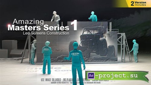 Videohive - Amazing Masters Series 1 - Led Screens Construction - 26579202 - Project for After Effects