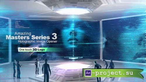 Videohive - Amazing Masters Series 3 - Holographic Image Opener - 26832149 - Project for After Effects