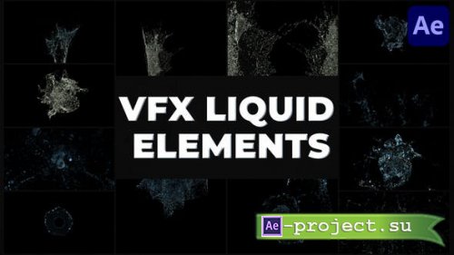 Videohive - VFX Liquid Pack | After Effects - 32151793 - Project for After Effects
