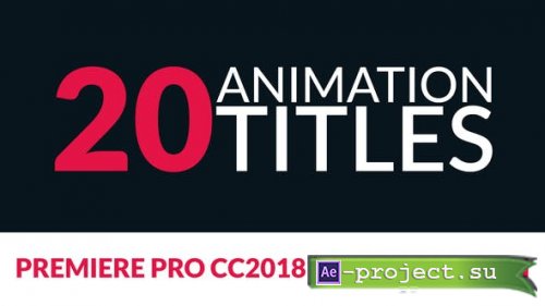 Videohive - 20 Title Animations for Premiere - 22608393