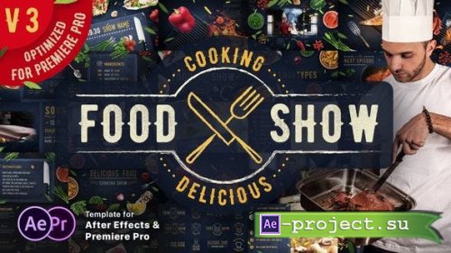 Videohive - Cooking Delicious Food Show - 16605706 - V3.4 - Premiere Pro & After Effects