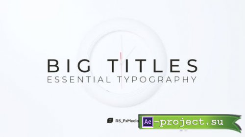 Videohive - Big Titles | Essential Typography - 32082198 - Project for After Effects