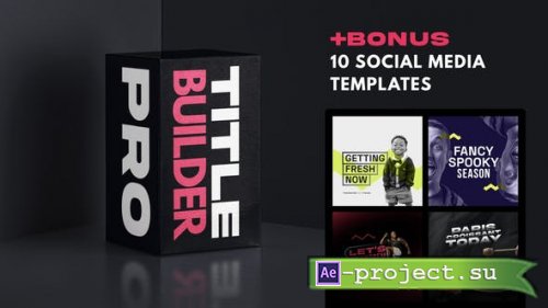 Videohive - Title Builder Pro - Bonus 10 social media templates - InteractiveBro - 29991661