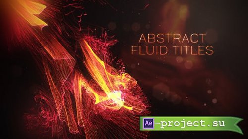 Videohive - Abstract Fluid Titles - 32657668 - Project for After Effects