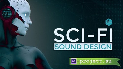 Sci-Fi Sound Design