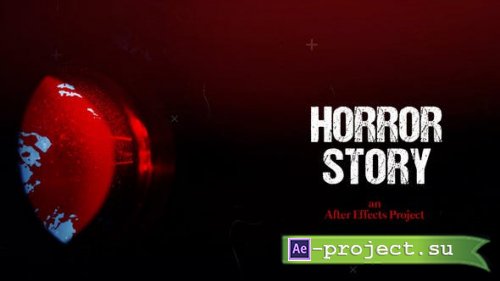 Videohive - Horror Story Project - 32916906 - Project for After Effects