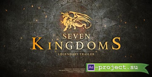 Videohive - Seven Kingdoms - The Fantasy Trailer - 21447640 - Project for After Effects