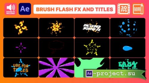 Videohive - Brush Flash FX Pack And Titles | After Effects - 32899607 - Project & Script for After Effects