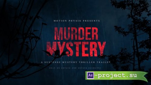 Videohive - Murder Mystery Suspense Trailer - 32935501- Project for After Effects