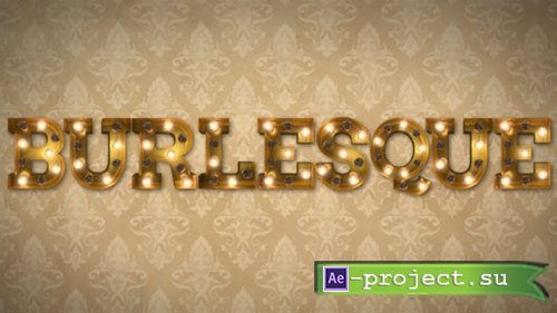 Videohive - Burlesque Light Bulb Letters - 19468356 - Project for After Effects