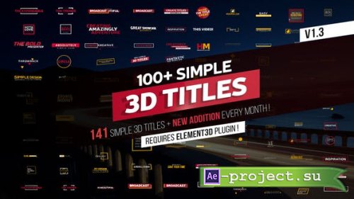 Videohive - 100+ Simple 3D Titles V1.3 - 21991295 - Project for After Effects