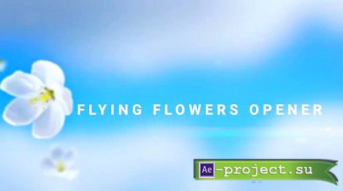 Flying Flowers Opener 969882 - Project for After Effects