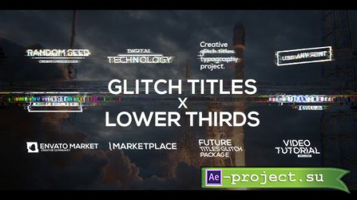 Videohive - Glitch Titles X Lower Thirds Pack - 33319932 - Project for After Effects