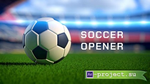 Videohive - Soccer Opener - 33408563 - Project for After Effects