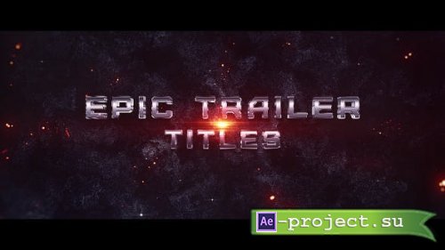 Videohive - Epic Trailer Titles - 19417408 - Project for After Effects
