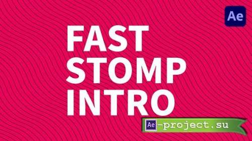 Videohive - Fast Stomp Intro - 33849232 - Project for After Effects
