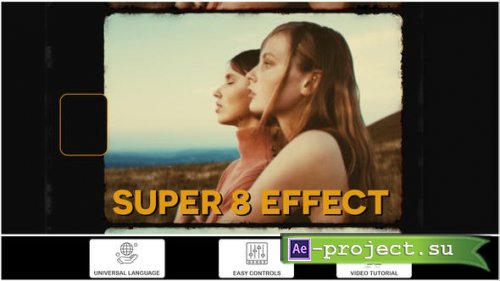 Videohive - Super 8 Effect - 33937042 - Project for After Effects