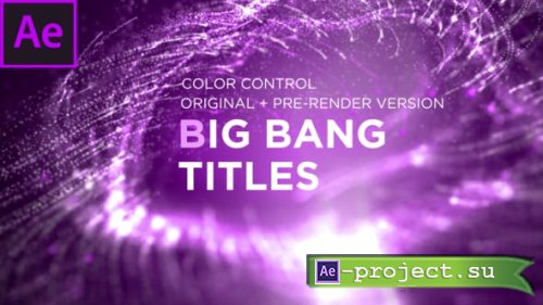 Videohive - Big Bang Titles - 34258778 - Project for After Effects