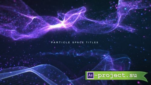 Videohive - Particle Space Titles - 19183164 - Project for After Effects