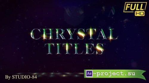 Videohive - Chrystal Titles - 32972637 - Project for After Effects
