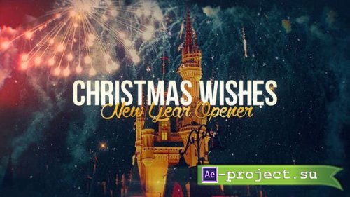 Videohive - Christmas Wishes - New Year Opener - 34881739 - Project for After Effects