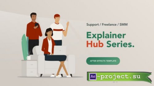 Videohive - Explainer Hub - Support / Freelance / SMM - 34875862 - Project for After Effects 