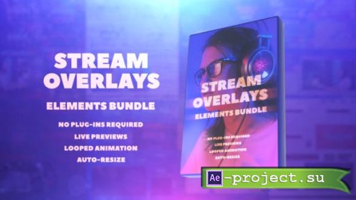 Videohive - Stream Overlays Elements Bundle - 35300585 - Project & Script for After Effects