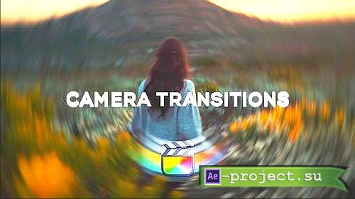 Videohive - Camera Transitions for Final Cut Pro - 35513955 - Project For Final Cut & Apple Motion