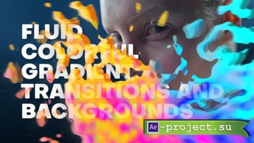 Videohive - Fluid Colorful Gradient Transitions and Backgrounds - 35057626 - Project for After Effects