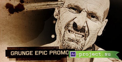 Videohive - Grunge Epic Promo - 4608279 - Project for After Effects
