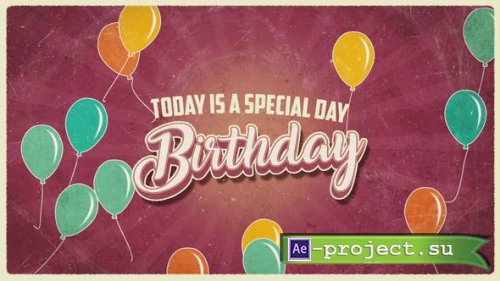 Videohive - Vintage Birthday Wishes - 33967007 - Project for After Effects