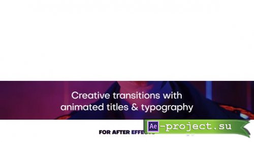 Videohive - Animated Titles & Transitions - 35938875 - Project for After Effects
