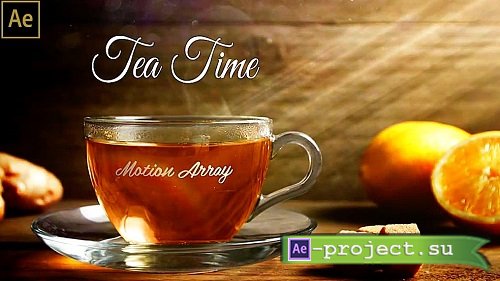 Tea Time 7847 - Project for After Effects