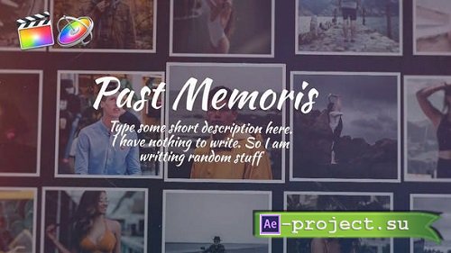 Videohive Past Memories 24579675 - Project For Final Cut & Apple Motion