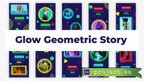 Videohive - Glow Geometric Stories - 36977080 - Project for After Effects