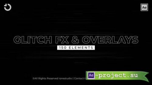 Videohive - 150+ Glitch FX&Overlays - 37061345 - Project for After Effects