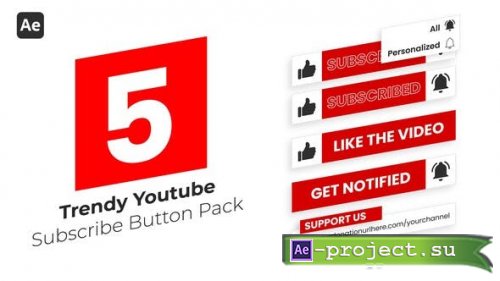 Videohive - Trendy Youtube Subscribe Button Pack - 37261546 - Project for After Effects