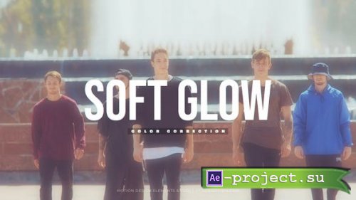 Videohive - Color Correction - Soft Glow - 37344385 - Project for After Effects